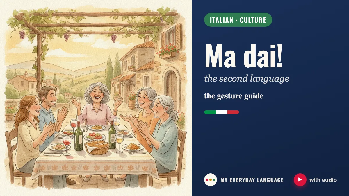 Ma dai! — the gesture guide: illustrated Italian lesson scene by My Everyday Language
